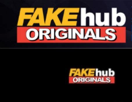 Fakehub Originals Porn Channel .